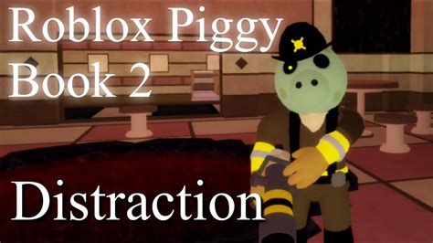 Roblox Piggy Book 2 Distraction Chapter Zizzy S Demise YouTube