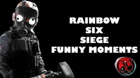 Rainbow Six Siege Funny Moments Obtain Edition Youtube