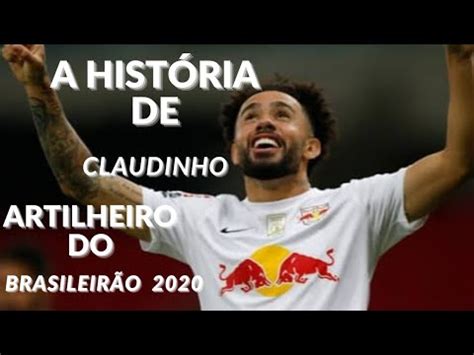 Claudinho Red Bull A Hist Ria Fo Artilheiro Do Br Youtube