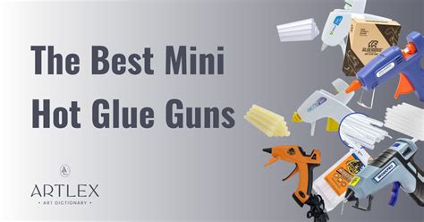 The 5 Best Mini Hot Glue Guns In 2023 October Artlex