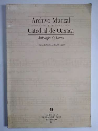 Archivo Musical De La Catedral De Oaxaca M Sica Antigua Meses