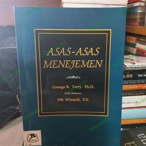 Jual Buku Asas Asas Manajemen George R Terry Phd Shopee Indonesia