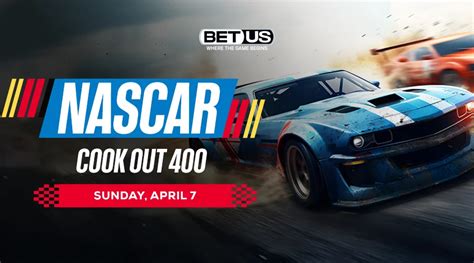 NASCAR Best Bets For Cook Out 400 April 5 7