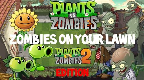 Plants Vs Zombies Theme Song Zombies On Your Lawn Pvz Edition