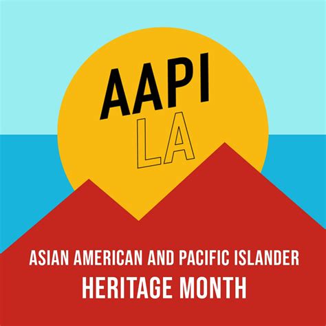 Aapi Heritage Month Aapi La