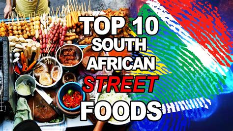 Top 10 South African Street Foods YouTube