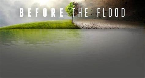 Film Punto Di Non Ritorno Before The Flood New Faces Stars