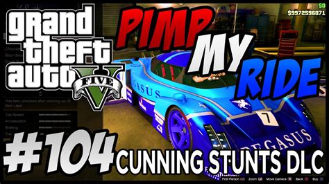 GTA 5 Pimp My Ride EP104 Annis RE 7B Cunning Stunts DLC Grand