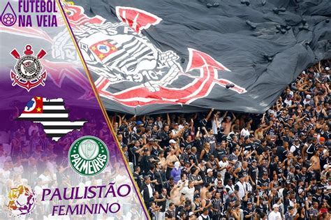 Palpites Corinthians X Palmeiras 21 09 Paulistão Feminino 2022