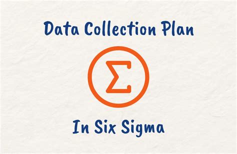 Data Collection Plan Six Sigma Methodology 2025 Guide