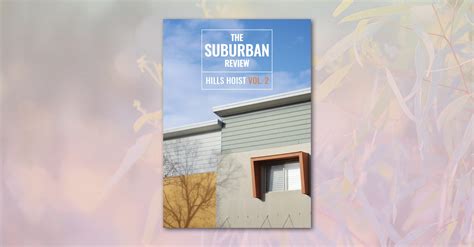 Hills Hoist Volume 2 • The Suburban Review