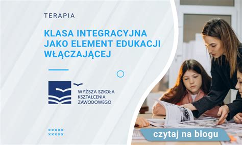 Klasa Integracyjna Jako Element Edukacji W Czaj Cej Wskz