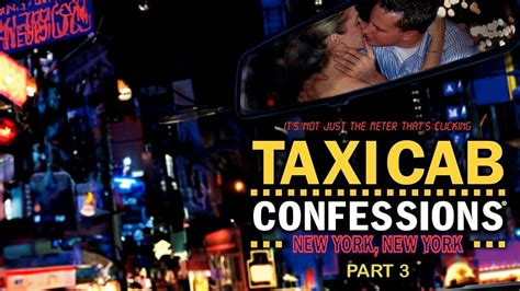 America Undercover Taxicab Confessions New York New York Part 3 2008 English Movie Watch