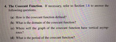 Solved 4. The Cosecant Function. If necessary, refer to | Chegg.com