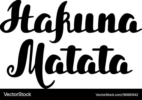 Hakuna Matata Hand Written Lettering Design Vector Image