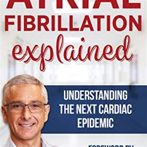 Listen To Playlists Featuring [read] Pdf 📰 Atrial Fibrillation