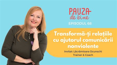 Podcast Pauza De Bine E Transform I Rela Iile Cu Ajutorul