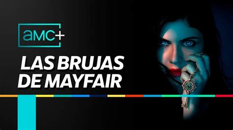 Amc Espa A Las Brujas De Mayfair De Anne Rice Lateles