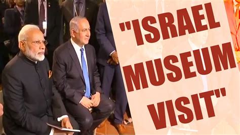 Modi In Israel Indian Pm And His Israeli Counterpart Visit Israel