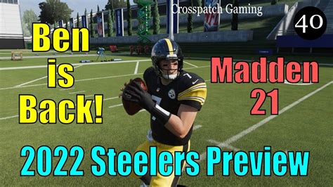 Madden 21 Pittsburgh Steelers Franchise 2022 Season Preview Episode