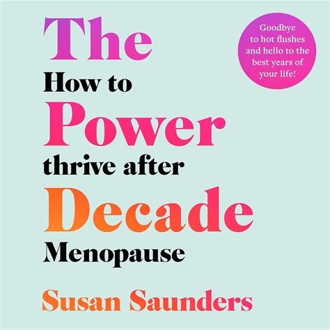 The Power Decade How To Thrive After Menopause Audible