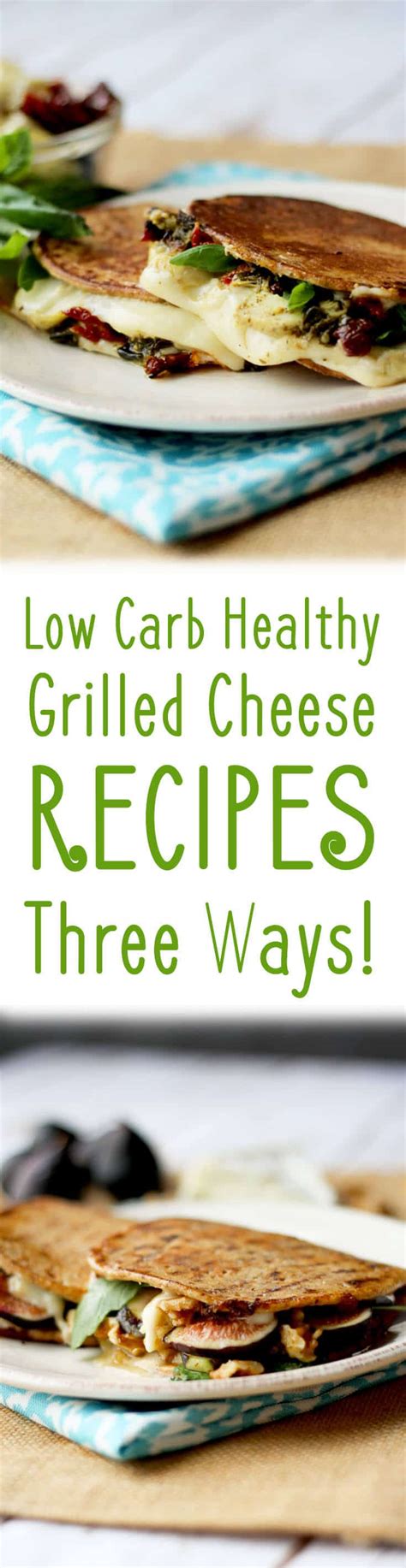 Low Carb Healthy Grilled Cheese Recipes 3 Ways Abbeys Kitchen