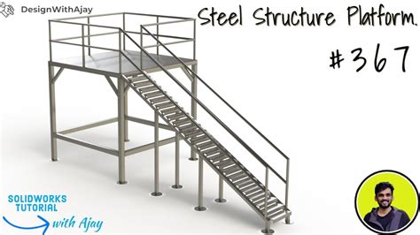 How To Design A Steel Structure Platform 367 DesignWithAjay Design