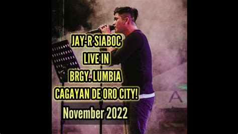 Jay R Siaboc Sings Hiling Live In Brgy Lumbia Cagayan De Oro City