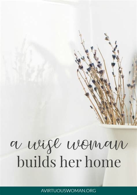 A Wise Woman Builds Her Home Wise Women Bible