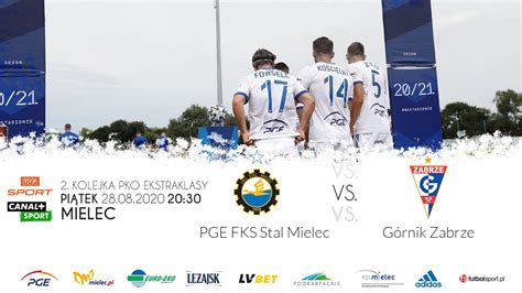 PGE FKS Stal Mielec Górnik Zabrze 0 2 FKS Stal Mielec SA