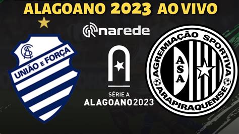 CSA X ASA AO VIVO CAMPEONATO ALAGOANO 2023 AO VIVO RODADA 2 YouTube