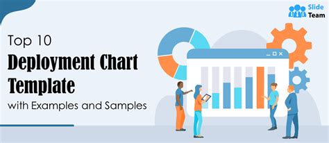 Top 10 Deployment Chart Template With Examples And Samples