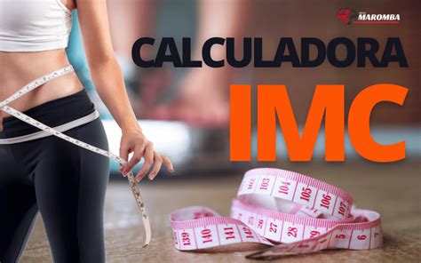 Calculadora De Imc Índice De Massa Corporal Dicas Maromba