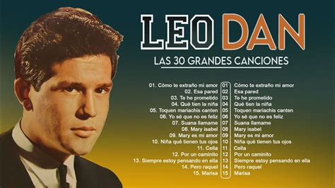 LEO DAN Exitos Sus Mejores Romanticas Canciones Las 30 Mejores