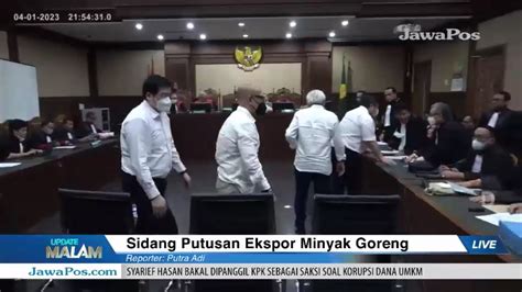 Sidang Putusan Minyak Goreng Ekspor Update Malam YouTube