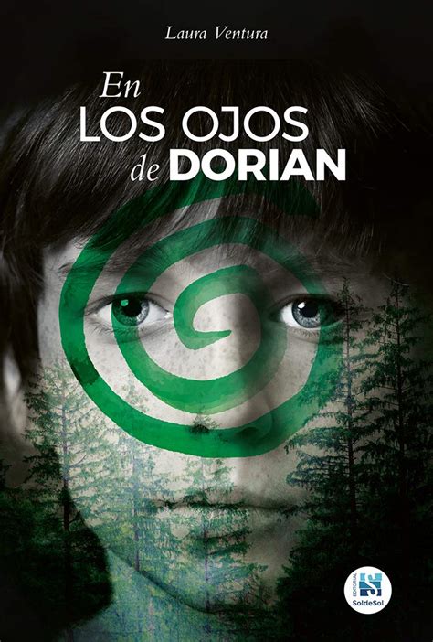 En Los Ojos De Dorian Spanish Edition By Laura Ventura Burdeus