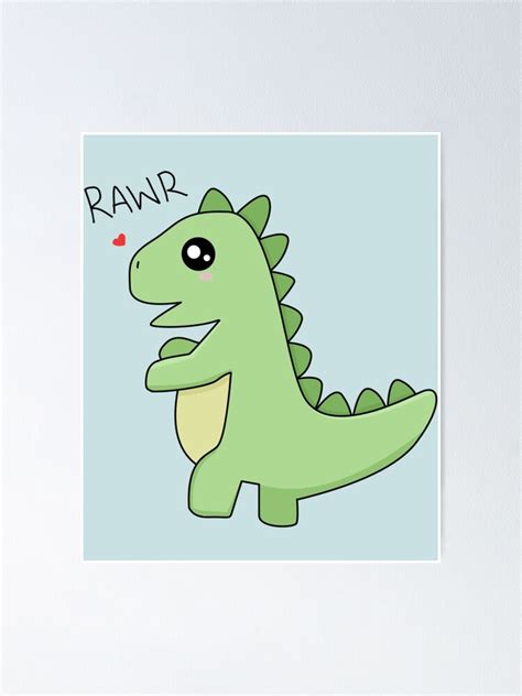 Cute T Rex Dinosaur Rawr Poster For Sale By Ubaldolynch Redbubble