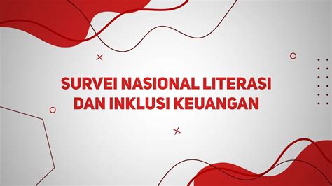 Survei Nasional Literasi Dan Inklusi Keuangan Youtube