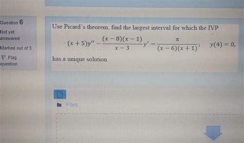 Solved Question 6 Not Yet Answered Use Picard S Theorem Chegg