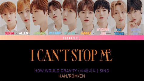 How Would Cravity 크래비티 Sing I Cant Stop Me By Twice 트와이스 Color