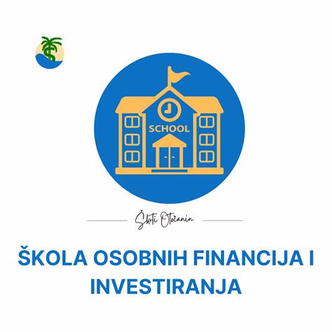 Škola Osobnih Financija i Investiranja ŠOFI Škrti Otočanin Blog