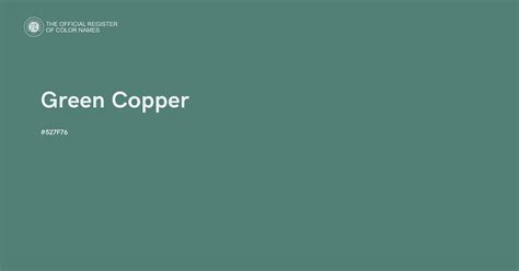 Green Copper Color 527f76 The Official Register Of Color Names