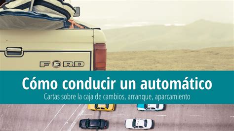 Cómo Conducir Un Coche Automático Letras Y Consejos