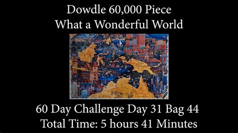 Piece Challenge What A Wonderful World Jigsaw Puzzle Time Lapse