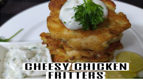 How To Make Cheesy Chicken Fritters Must Try Chicken Patties Youtube