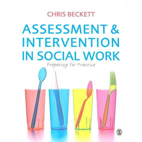 Assessment And Intervention In Social Work Preparing For Practice