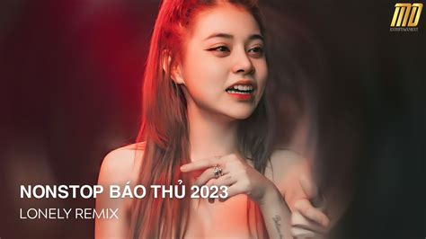 Nonstop BÁo ThỦ 2023 NhẠc TrẺ Remix 2023 Hay NhẤt HiỆn Nay Nonstop 2023 Vinahouse Bass CỰc