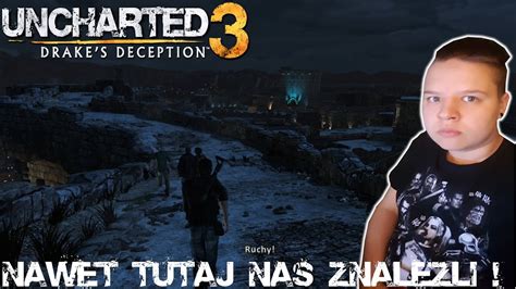 Zagrajmy W Uncharted Oszustwo Drake A Nawet Tutaj Nas Znale Li