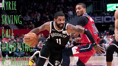 Kyrie Irving Ball Handling Basketball Workout Breaking Down Kyries