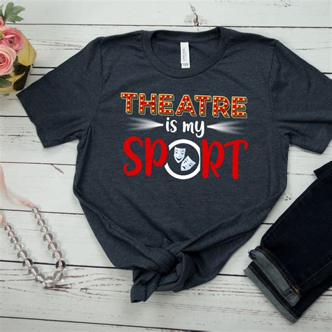 Theatre Shirt Funny Theatre Tshirt Theatre Lover T Theatre Etsy